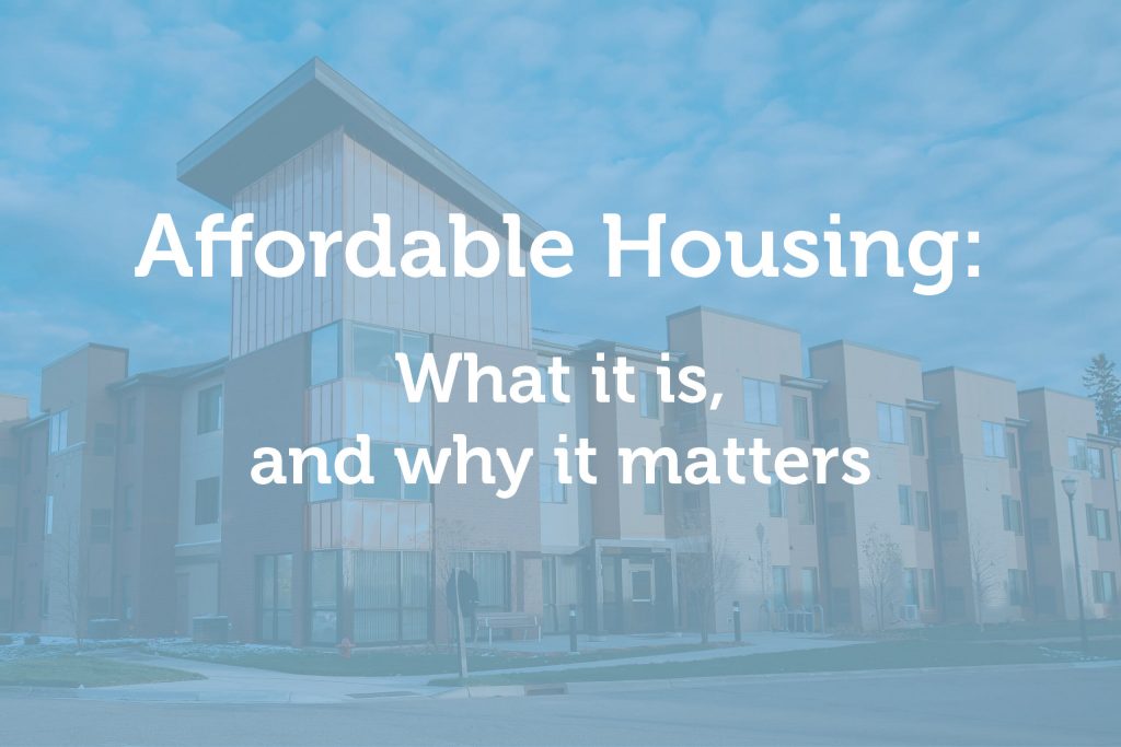The image depicts a CommonBond property with a blue overlay. In white text reads the title: Affordable Housing: What it is, and why it matters